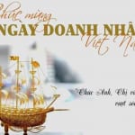 Chào mừng ngày doanh nhân Việt Nam 13-10-2023