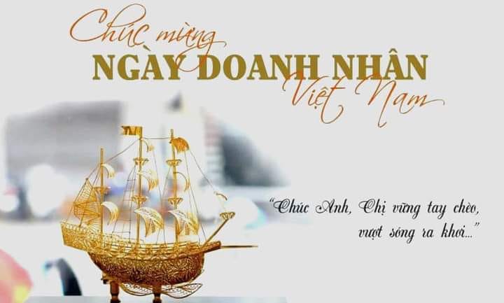 Chào mừng ngày doanh nhân Việt Nam 13-10-2023